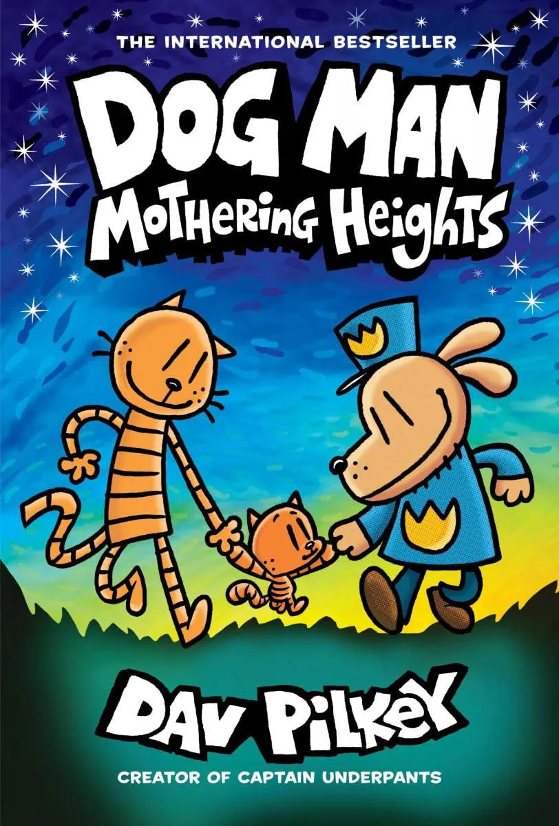DOG MAN 10: MOTHERING HEIGHTS by Dav Pilkey