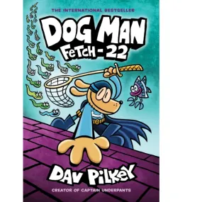 Dog Man Fetch-22 | Comic Book | Hardback