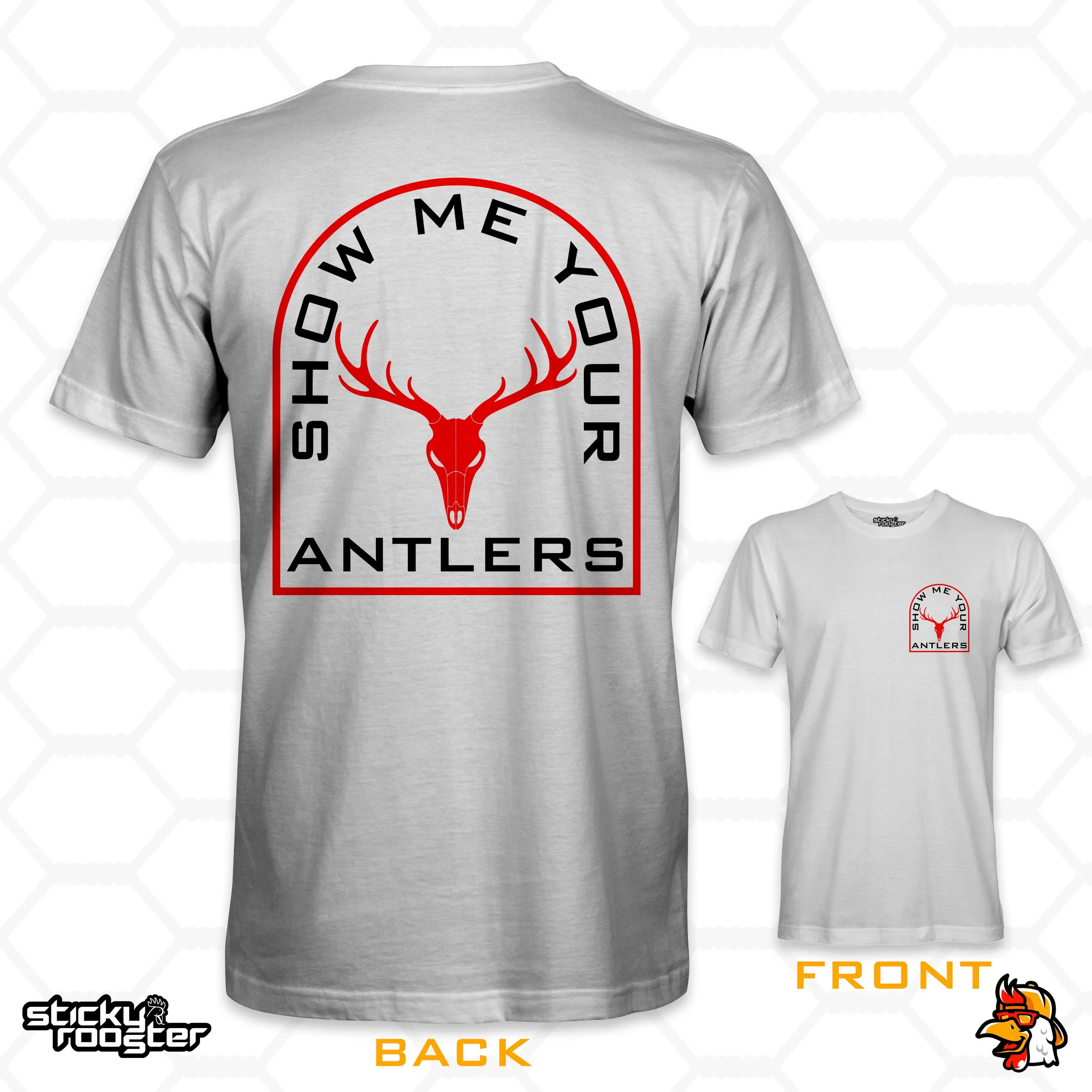 Show Me Your Antlers shirt