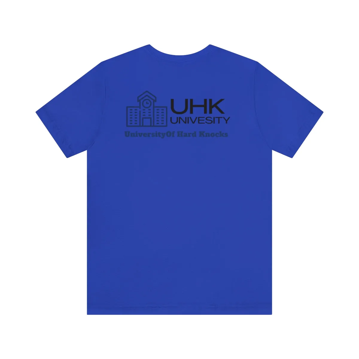 T-Shirt Classic Jersey Short Sleeve ( University Of Hard Knocks )