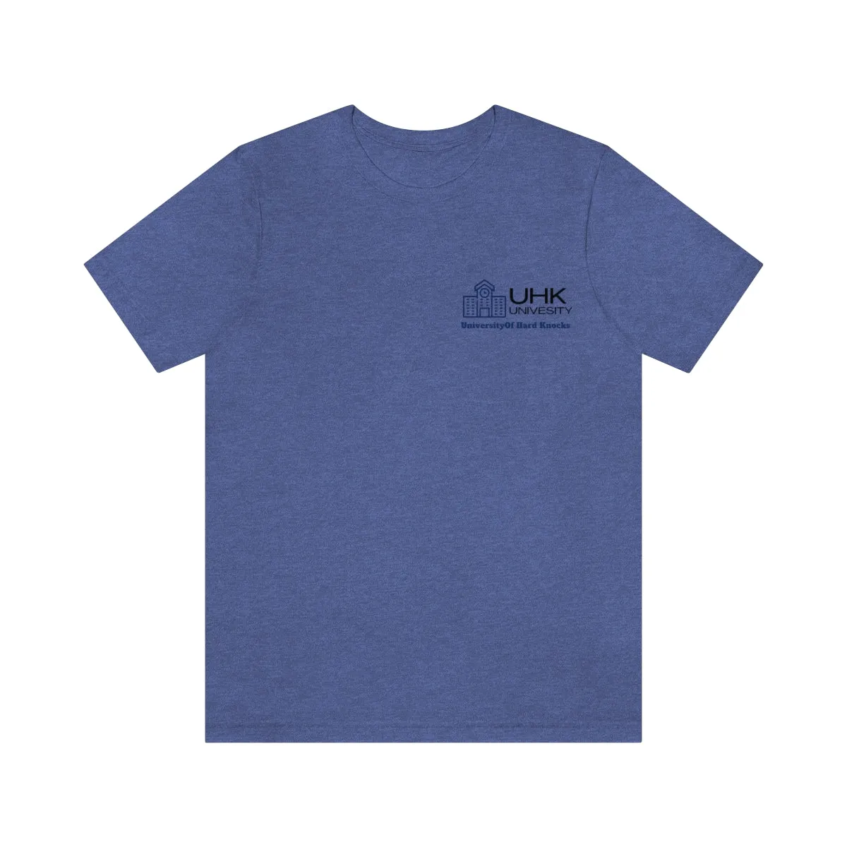 T-Shirt Classic Jersey Short Sleeve ( University Of Hard Knocks )