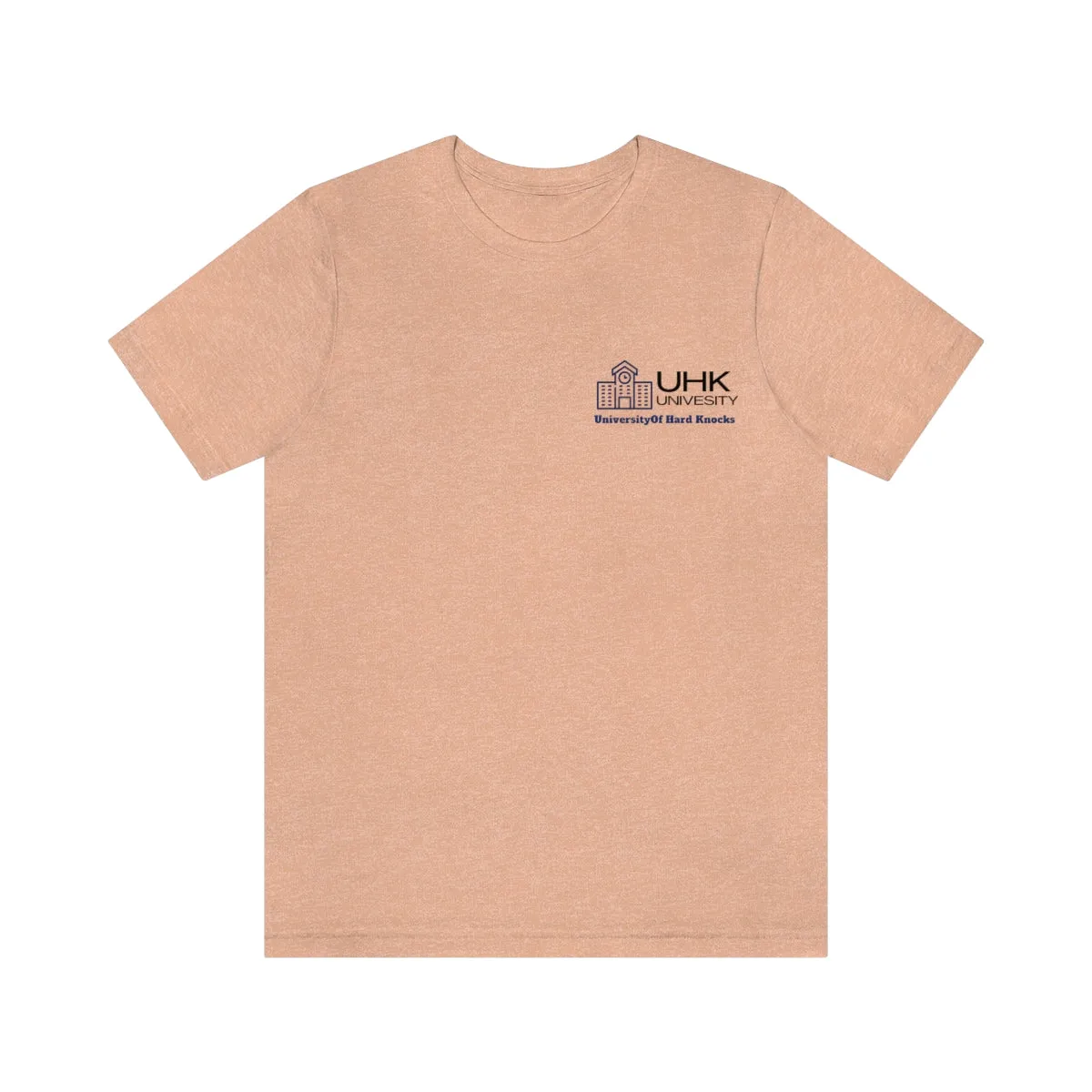 T-Shirt Classic Jersey Short Sleeve ( University Of Hard Knocks )