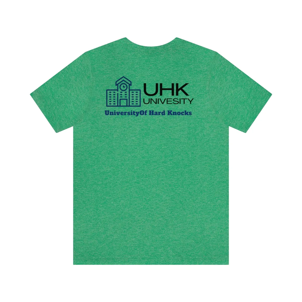 T-Shirt Classic Jersey Short Sleeve ( University Of Hard Knocks )