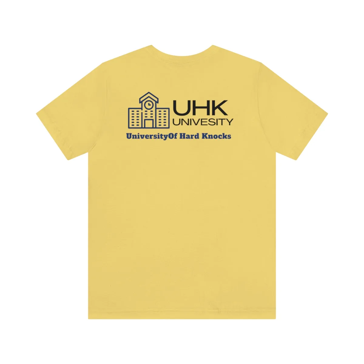 T-Shirt Classic Jersey Short Sleeve ( University Of Hard Knocks )