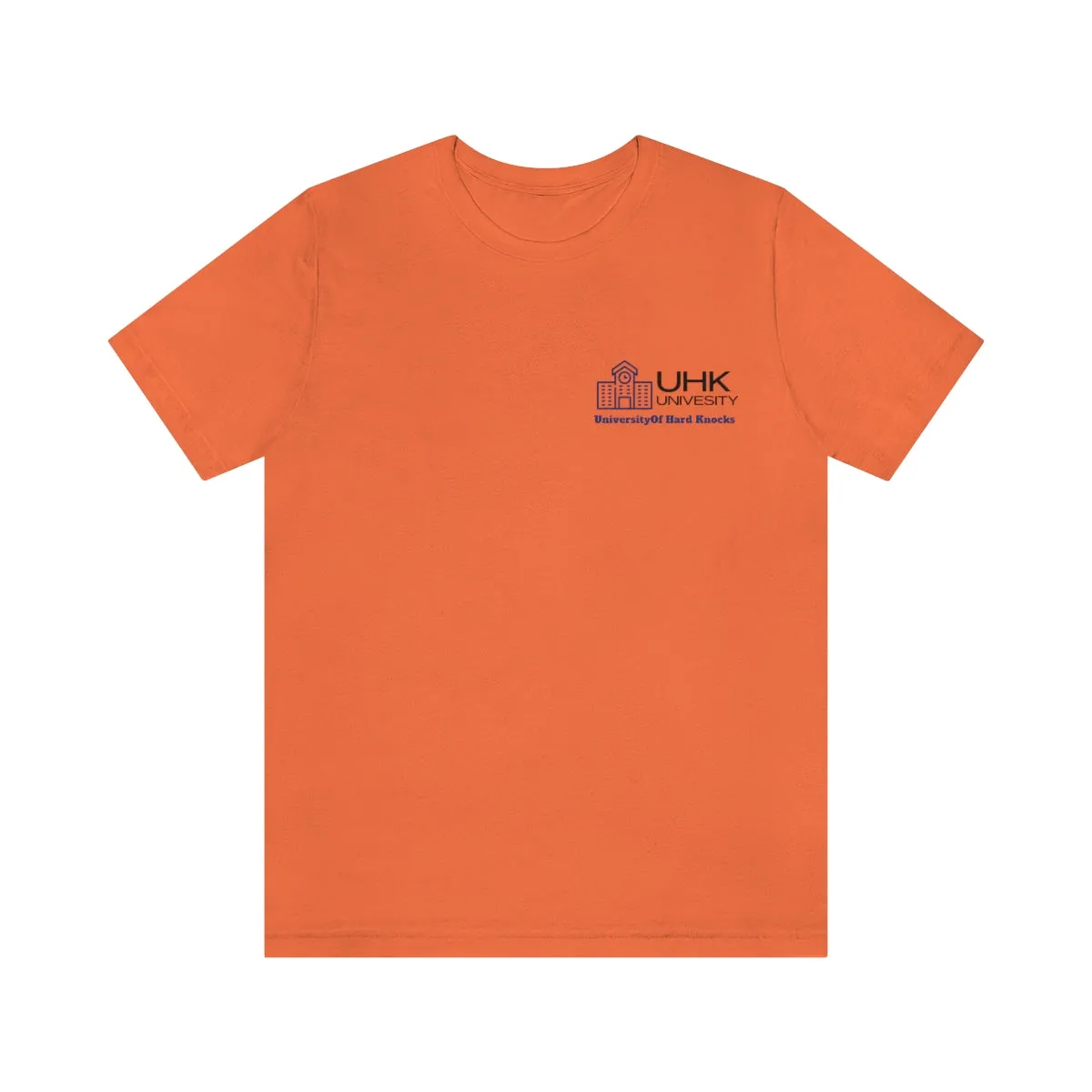 T-Shirt Classic Jersey Short Sleeve ( University Of Hard Knocks )