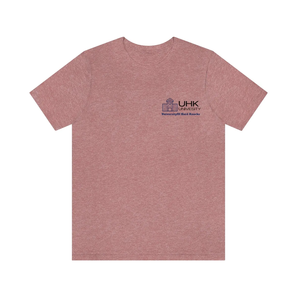 T-Shirt Classic Jersey Short Sleeve ( University Of Hard Knocks )