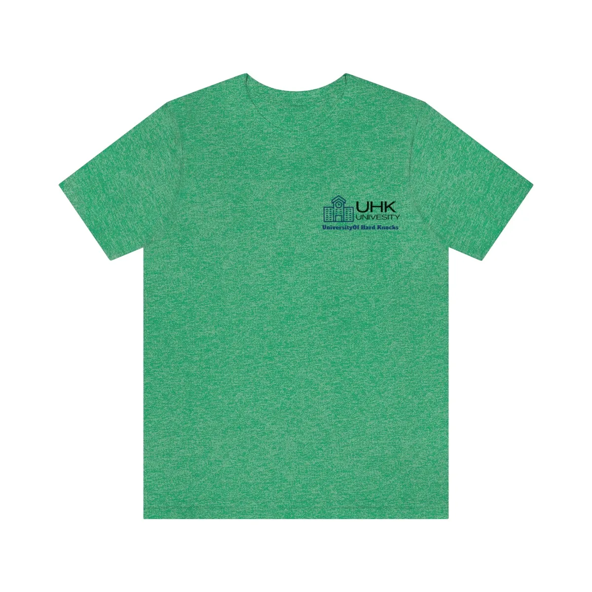 T-Shirt Classic Jersey Short Sleeve ( University Of Hard Knocks )