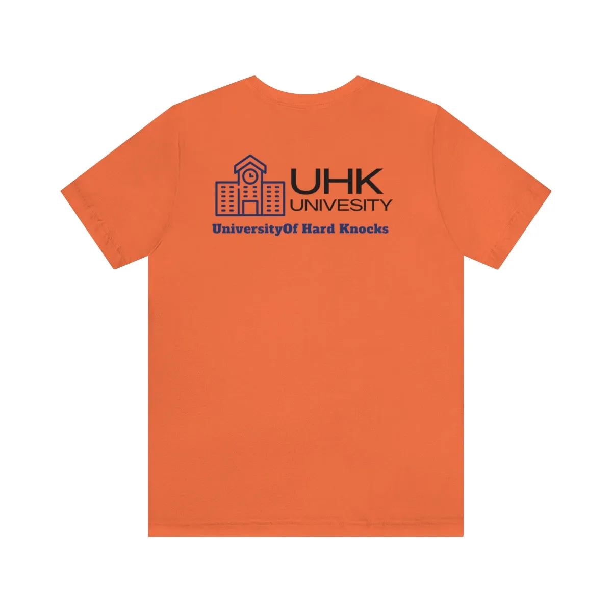 T-Shirt Classic Jersey Short Sleeve ( University Of Hard Knocks )
